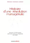 Histoire d'une révolution managériale : comment 170.000 salariés deviennent acteurs du changement de la SNCF.