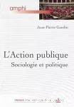 L'action publique : sociologie et politique.
