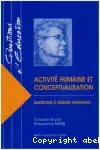 Activité humaine et conceptualisation : questions à Gérard Vergnaud.