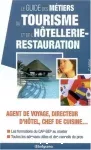 Le guide des métiers du tourisme et de l'hôtellerie-restauration.