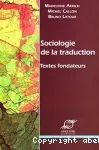 Sociologie de la traduction. Textes fondateurs.