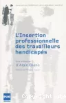 L'insertion professionnelle des travailleurs handicapés. En France de 1987 à nos jours.