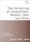 The gendering of inequalities : women, men and work.