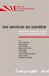 Les services en Lorraine : régulation territoriale, emploi, travail et professionnalisation