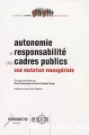 Autonomie et responsabilité des cadres publics