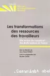 Les transformations des ressources des travailleurs. Une lecture de l'emploi et des droits sociaux en France.