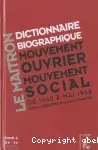 Le Maitron : dictionnaire biographique, mouvement ouvrier, mouvement social. Période 1940-1968. De la seconde guerre mondiale à mai 1968. Tome 6. Gh-Je.
