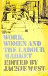 Work, women and the labour market