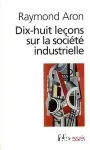 Dix-huit leçons sur la société industrielle