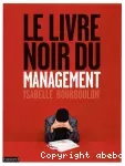 Le livre noir du management