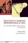 Education et insertion professionnelle au Mali