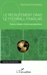 Le recrutement dans le football français