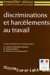 Discrimination et harcèlements au travail