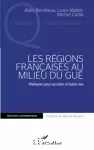 Les régions françaises au milieu du gué