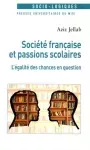 Société française et passions scolaires