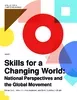 Skills for a Changing World: National Perspectives and the Global Movement