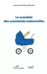 Le scandale des assistantes maternelles