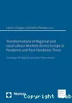 Transformations of Regional and Local Labour Markets Across Europe in Pandemic and Post-Pandemic Times