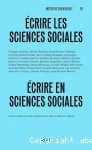 Ecrire les sciences sociales, écrire en sciences sociales