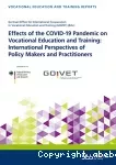 Effects of the COVID-19 pandemic on vocational education and training: international perspectives of policy makers and practitioners