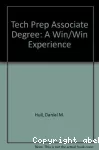 Tech Prep associate degree. A win/win experience.