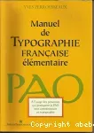Manuel de typographie française élémentaire.