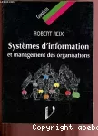 Systèmes d'information et management des organisations.